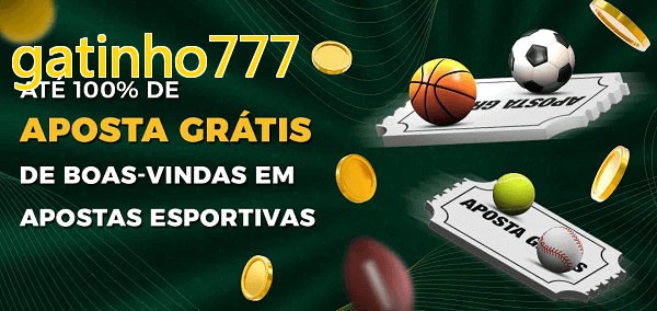 gatinho777bet Ate 100% de Aposta Gratis